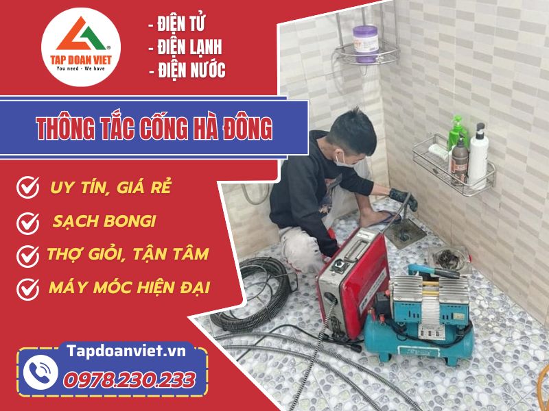 Thông tắc cống Hà Đông giá rẻ, làm trọn gói - Tập Đoàn Việt thông tắc cống hà đông
