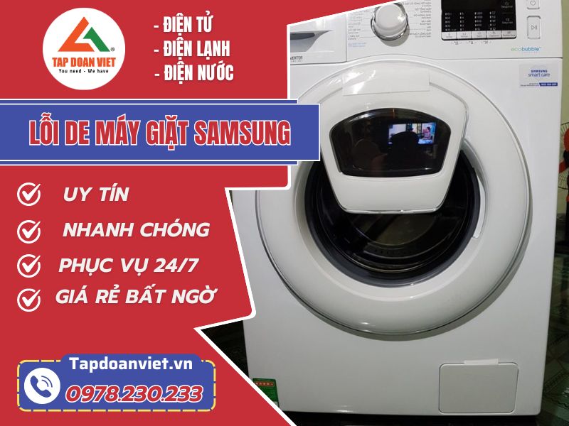 Thợ sửa lỗi DE máy giặt Samsung tay nghề giỏi 