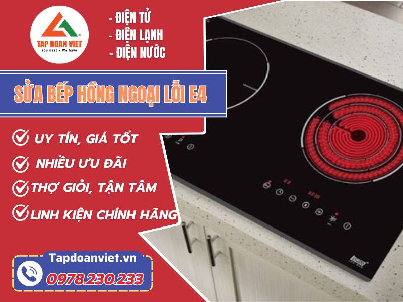Cách sửa bếp hồng ngoại lỗi E4 - Thợ chuyên nghiệp bật mí