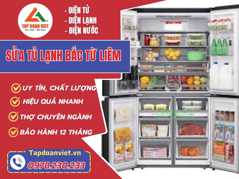 Sửa tủ lạnh Bắc Từ Liêm - Địa chỉ uy tín, giá rẻ cho mọi nhà 