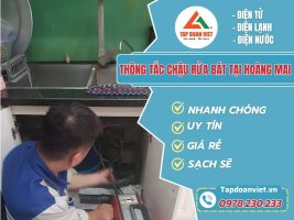 Thông tắc chậu rửa bát tại Hoàng Mai-Tapdoanviet