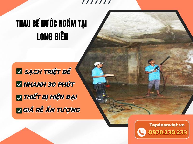 Thau bể nước ngầm tại Long Biên giá rẻ, sạch triệt để