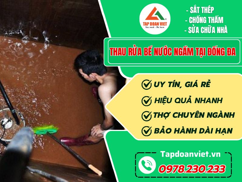 Thau rửa bể nước ngầm tại Đống Đa giá rẻ, thợ có mặt sau 20 phút Thau rửa bể nước ngầm tại Đống Đa giá rẻ, thợ có mặt sau 20 phút