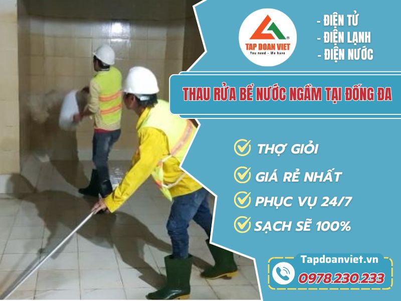 Thợ thau rửa bể nước ngầm tại Đống Đa lành nghề, chuyên nghiệp 