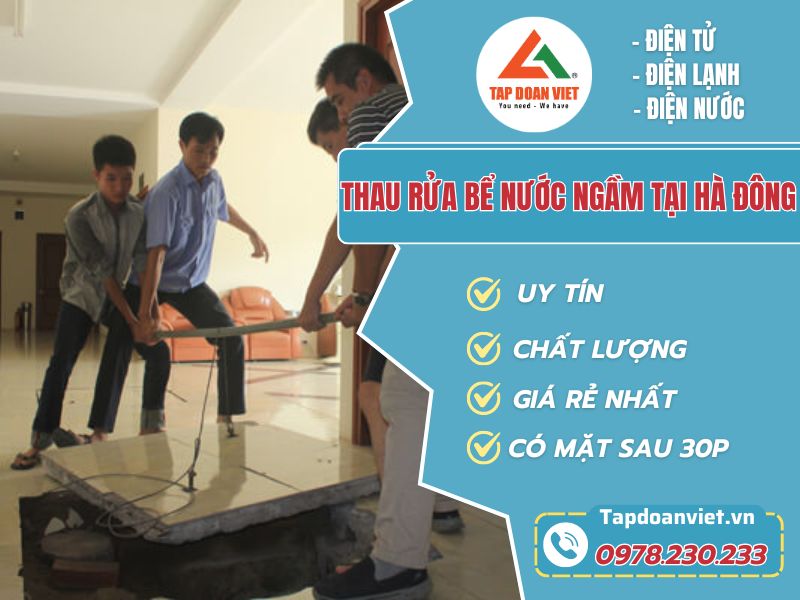 Thợ thau rửa bể nước ngầm tại Hà Đông lành nghề, chuyên nghiệp 