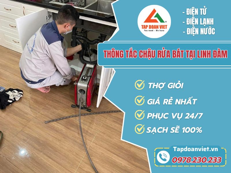 Thợ thông tắc chậu rửa bát tại Linh Đàm tay nghề giỏi 