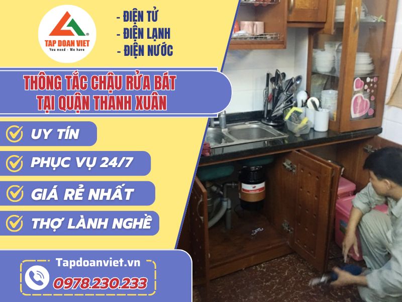 Thợ thông tắc chậu rửa bát tại Thanh Xuân tay nghề giỏi 