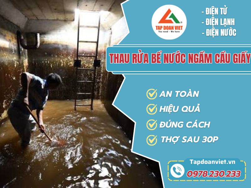 Thau rửa bể nước ngầm Cầu Giấy sạch bùn, sạch cặn - Tập Đoàn Việt Thau rửa bể nước ngầm Cầu Giấy sạch bùn, sạch cặn