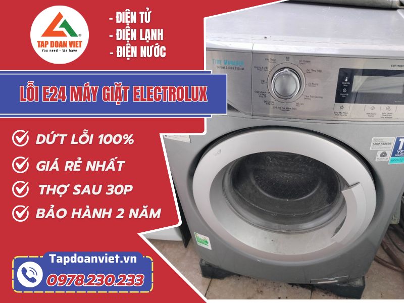 Thợ sửa lỗi E24 máy giặt Electrolux tay nghề giỏi 