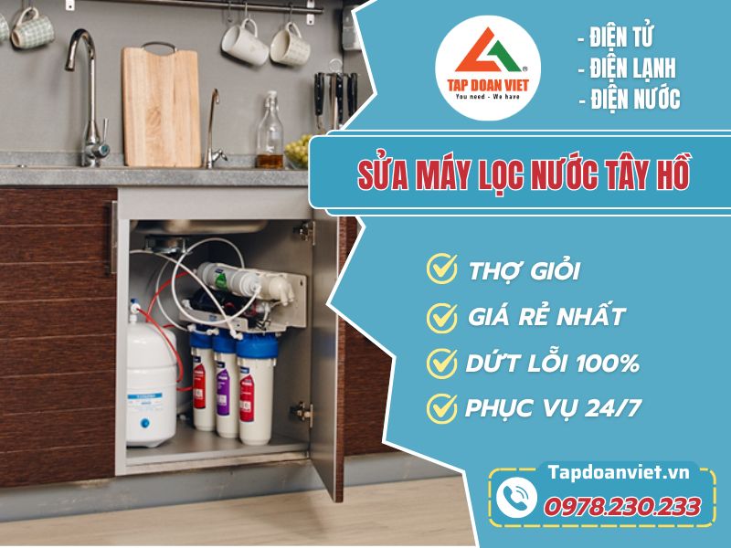 Thợ sửa máy lọc nước Tây Hồ tay nghề giỏi 