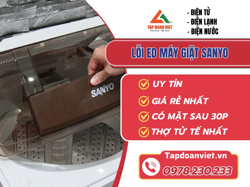 Thợ sửa lỗi ED máy giặt Sanyo tay nghề giỏi 