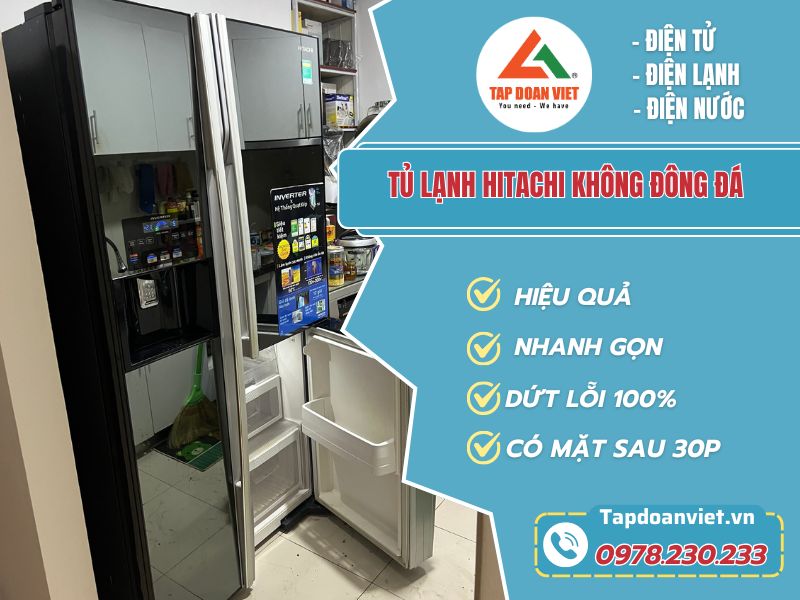 Thợ sửa tủ lạnh Hitachi không đông đá tay nghề giỏi 