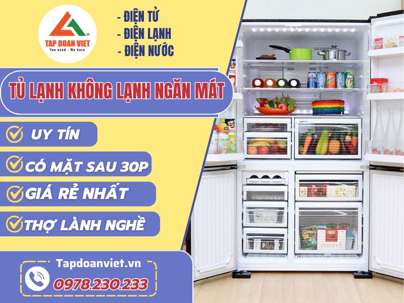 Thợ sửa tủ lạnh không lạnh ngăn mát tay nghề giỏi