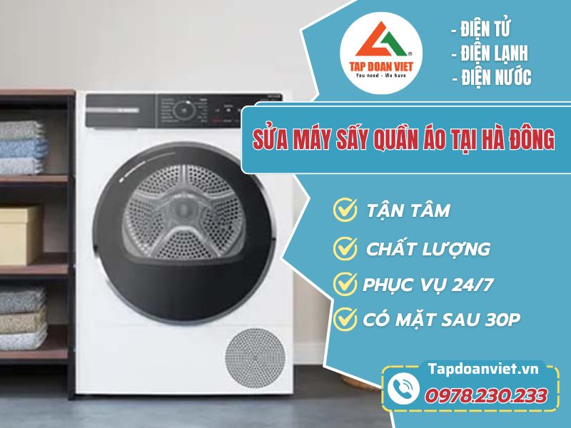 Thợ sửa máy sấy quần áo tại Hà Đông tay nghề giỏi 