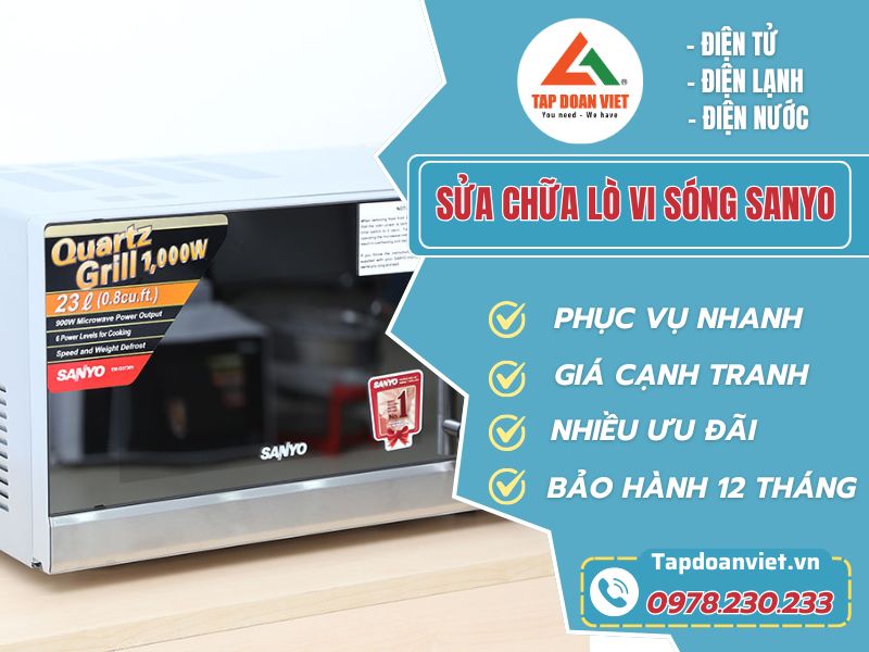 Sửa chữa lò vi sóng Sanyo thợ giỏi, giá sốc