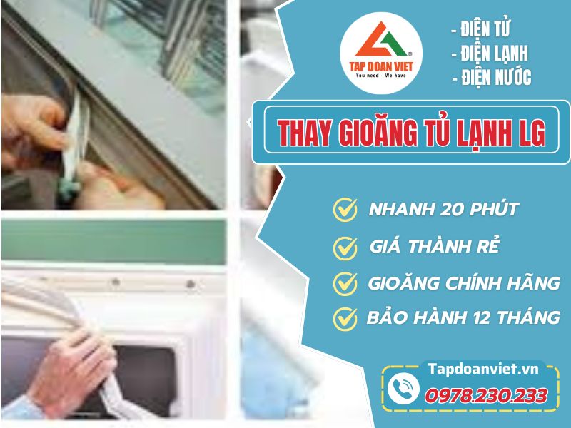 Hướng dẫn chi tiết thay gioăng tủ lạnh LG đơn giản tại nhà