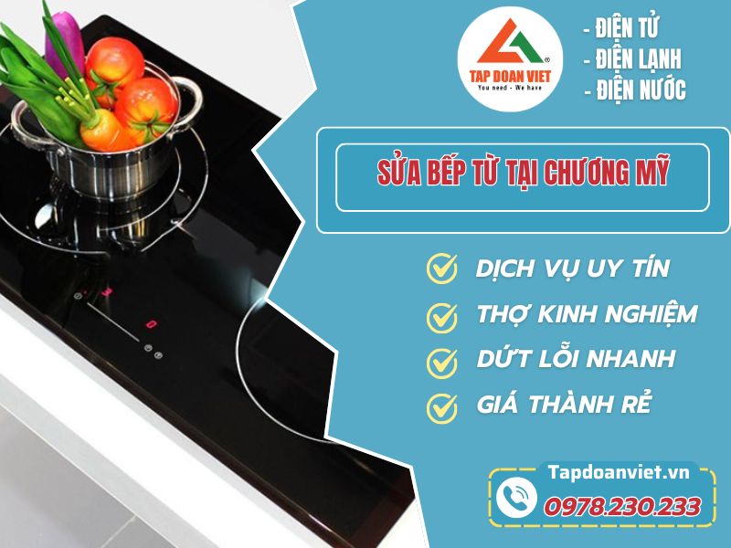 Những lưu ý khi sửa bếp từ tại Chương Mỹ