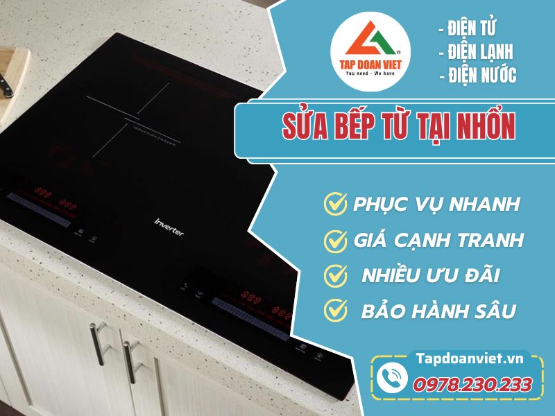 Dịch vụ sửa bếp từ tại Nhổn uy tín và chất lượng