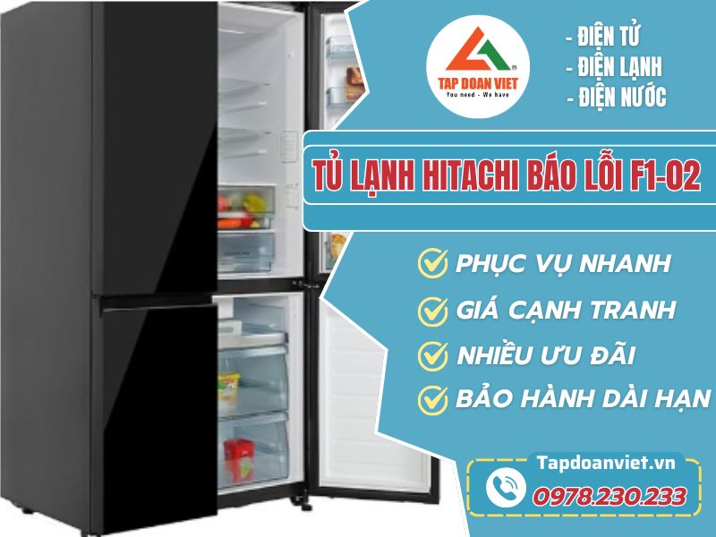 tủ lạnh Hitachi báo lỗi f1-02 