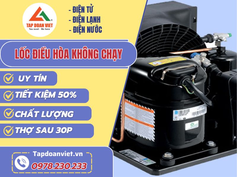 Thợ sửa lốc điều hòa không chạy tay nghề giỏi 