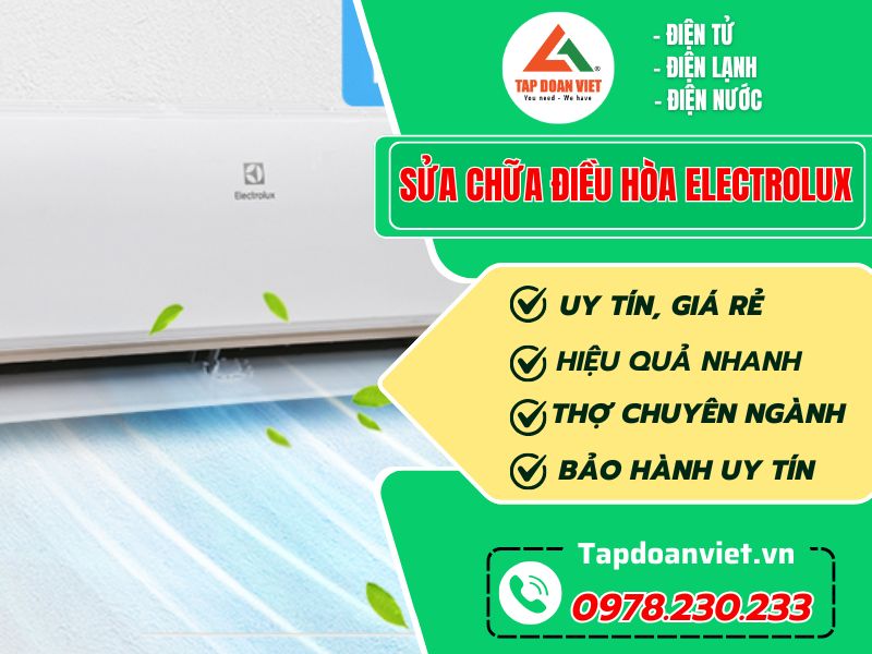 Sửa chữa điều hòa Electrolux giá rẻ tại nhà, thợ kinh nghiệm 