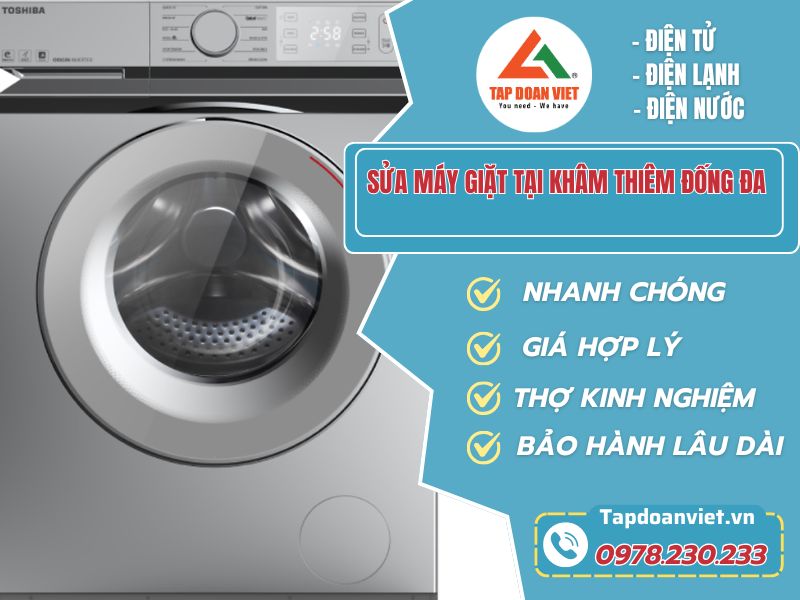 Địa chỉ uy tín sửa máy giặt tại Khâm Thiên Đống Đa