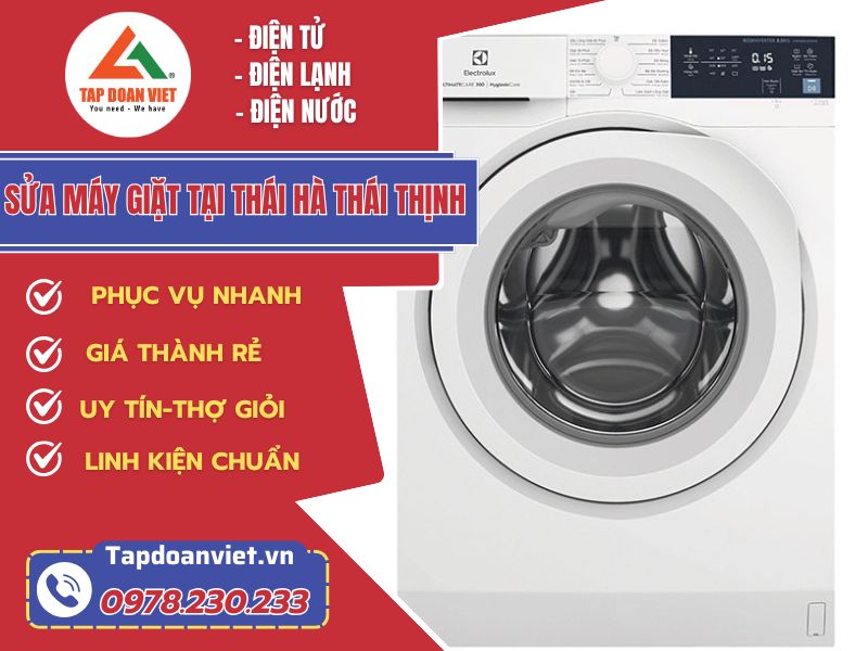 Dịch vụ sửa máy giặt tại Thái Hà Thái Thịnh cam kết rẻ