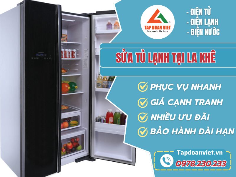 Địa chỉ sửa tủ lạnh tại La Khê tốt nhất tại khu vực Hà Nội