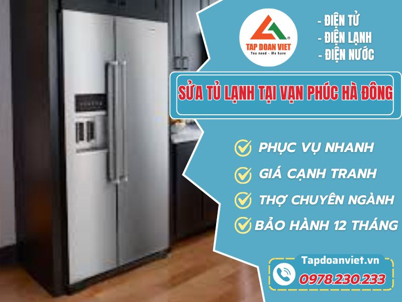 Địa chỉ sửa tủ lạnh tại Vạn Phúc Hà Đông giá rẻ, thợ giỏi