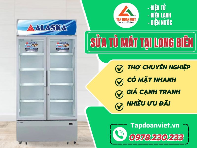 Sửa tủ mát tại Long Biên giá mềm, bảo hành dài hạn