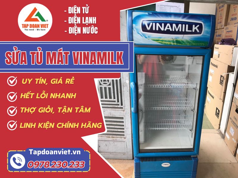 Sửa tủ mát Vinamilk thợ kinh nghiệm, giá rẻ