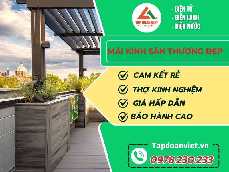 Đơn vị lắp đặt mái kính sân thượng đẹp uy tín