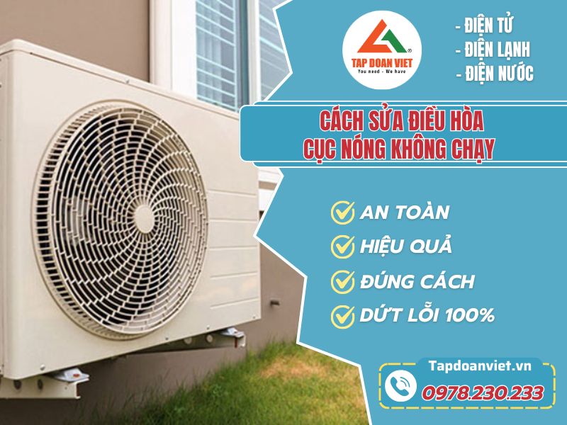 Cach Sua Dieu Hoa Cuc Nong Khong Chay Tapdoanviet