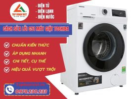 Cách Sửa Lỗi C51 Máy Giặt Toshiba