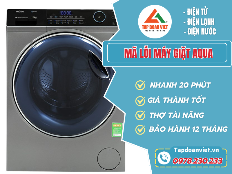 Bảng mã lỗi máy giặt Aqua chi tiết và cách xử lý nhanh nhất