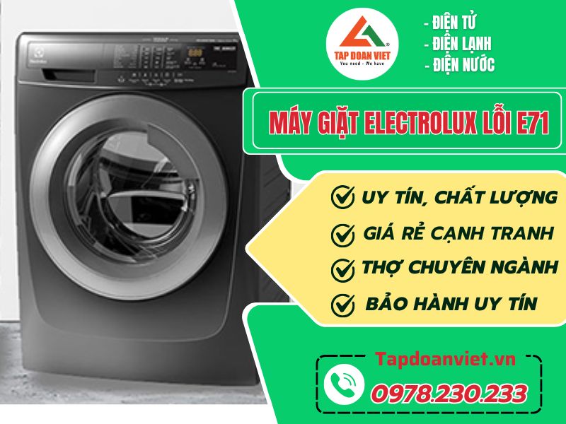 Địa chỉ sửa máy giặt Electrolux lỗi E71 uy tín, thợ giỏi sửa 24/7 Địa chỉ sửa máy giặt Electrolux lỗi E71 uy tín, thợ giỏi sửa 24/7