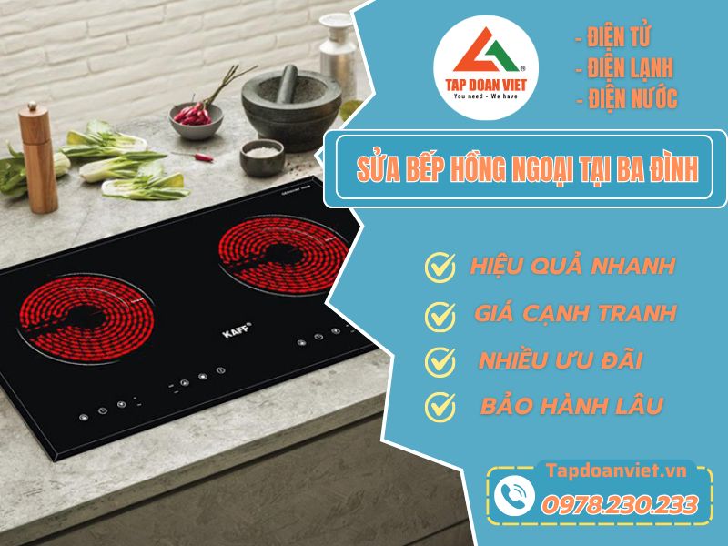 Sửa bếp hồng ngoại tại Ba Đình uy tín, giá rẻ