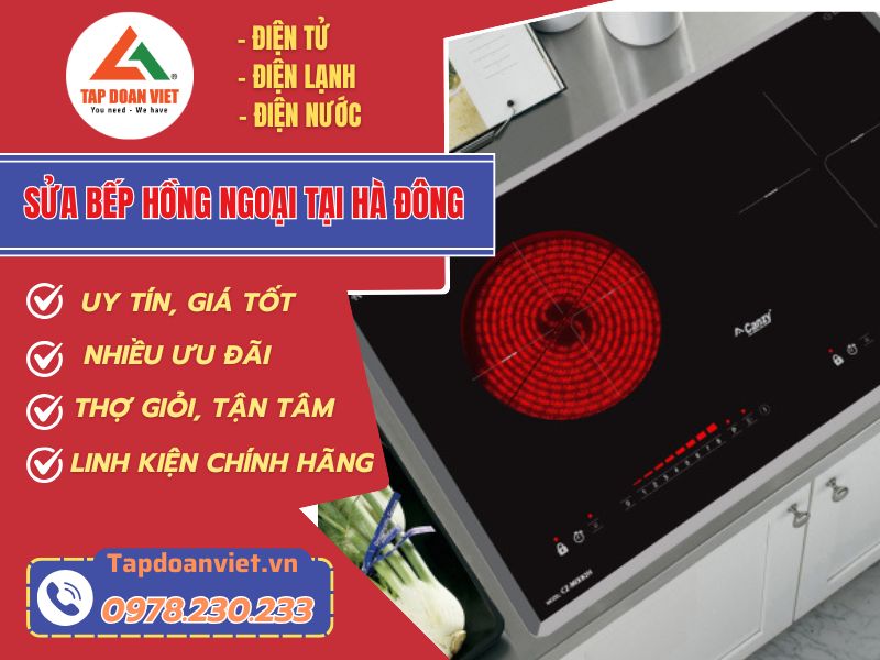 Sửa bếp hồng ngoại tại Hà Đông tại nhà giá ưu đãi 20%