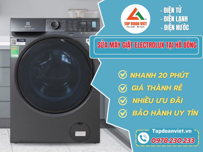 Địa chỉ sửa máy giặt Electrolux tại Hà Đông phục vụ nhanh, thợ giỏi