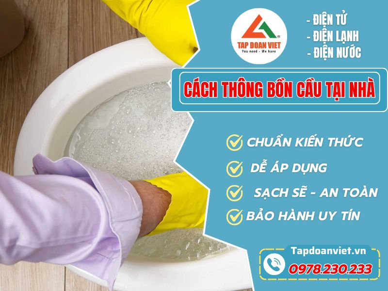 Cách Thông Tắc Bồn Cầu Tại Nhà – Hiệu Quả Và Tiết Kiệm Cùng Tapdoanviet