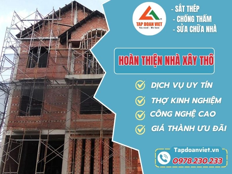 Dịch Vụ Hoàn Thiện Nhà Xây Thô – Giải Pháp Trọn Gói Từ Tapdoanviet