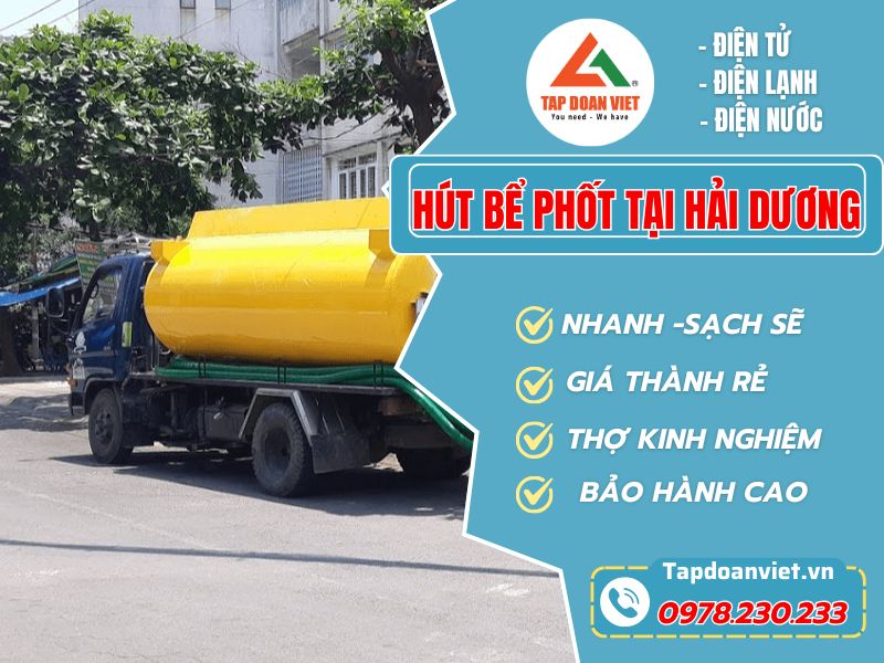 Dịch vụ hút bể phốt tại Hải Dương – Uy tín, giá rẻ tại Tapdoanviet