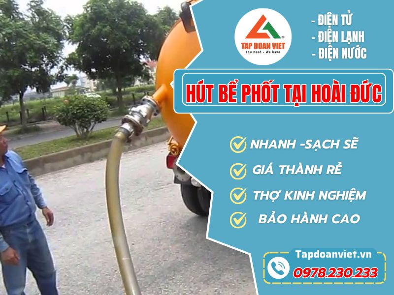 Hút bể phốt tại Hoài Đức – Dịch vụ nhanh chóng, giá tốt cùng Tapdoanviet