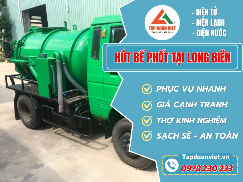 Hút Bể Phốt Tại Long Biên Giá Tốt, Sạch Sẽ Từ Tapdoanviet