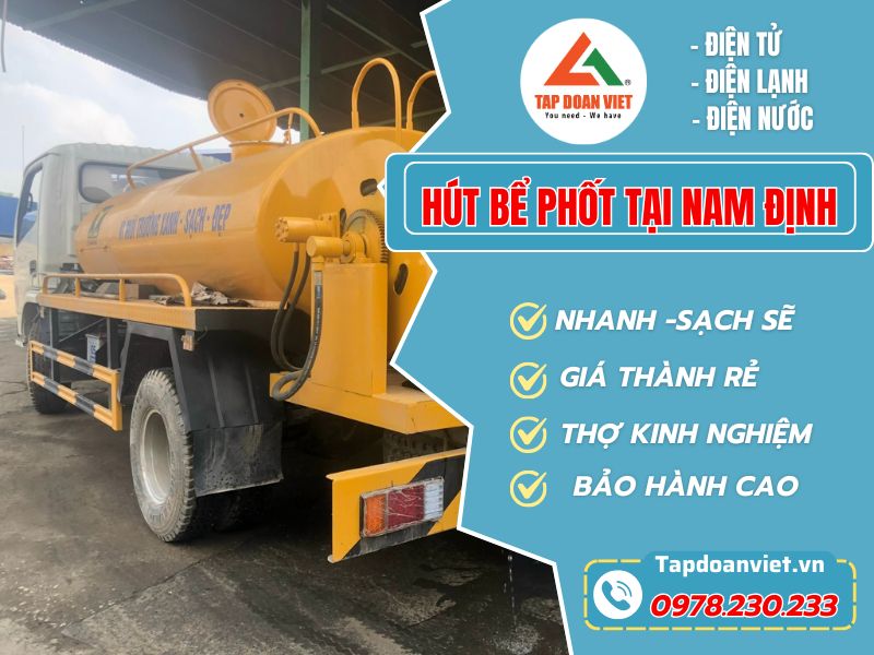 Dịch Vụ Hút Bể Phốt Tại Nam Định – Nhanh Gọn – Uy Tín – Giá Rẻ