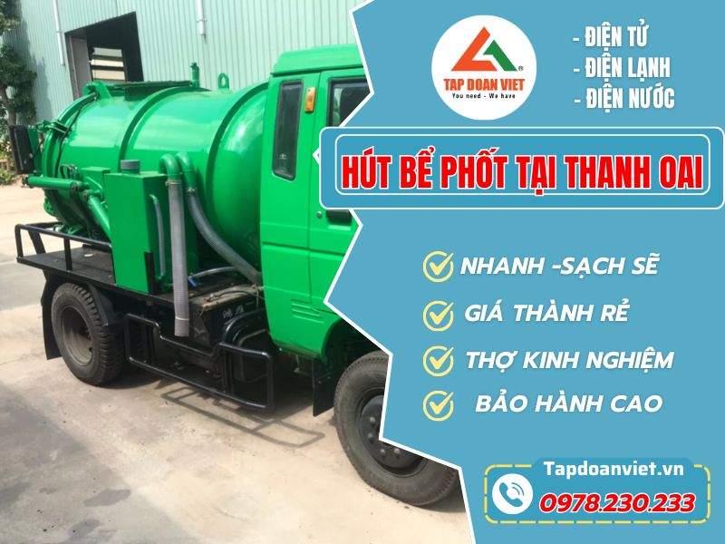 Dịch vụ Hút bể phốt tại Thanh Oai giá rẻ, uy tín từ Tapdoanviet