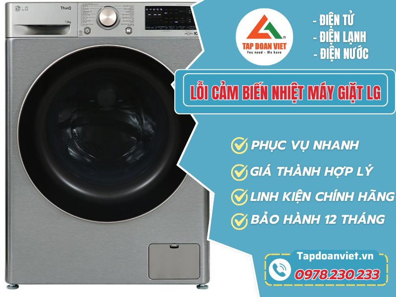 Cách sửa lỗi cảm biến nhiệt máy giặt LG dễ làm, hiệu quả ngay