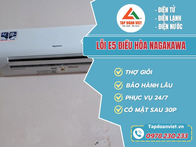 Thợ sửa lỗi E5 điều hòa Nagakawa tay nghề giỏi 