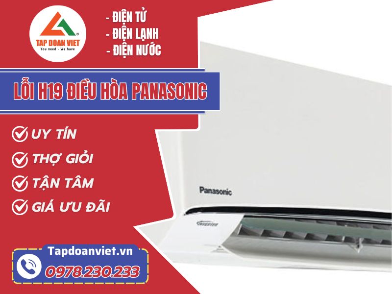 Thợ sửa lỗi H19 điều hòa Panasonic tay nghề giỏi 