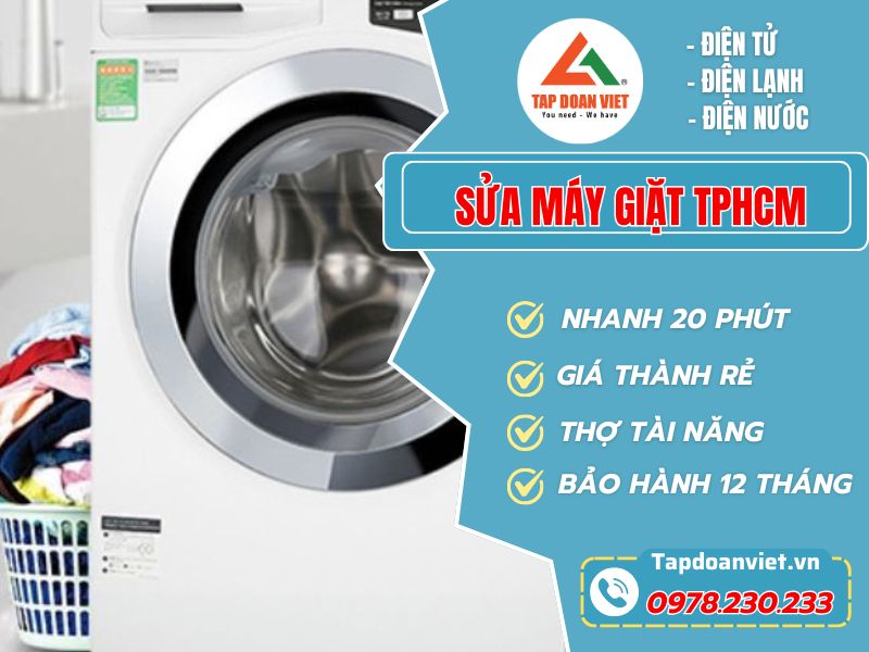 Sửa máy giặt TPHCM chuyên nghiệp bảo hành cao!